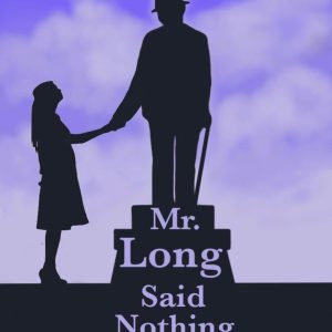 Mr. Long Said Nothing